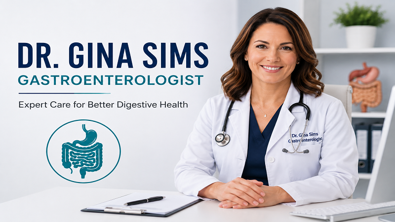 Dr Gina Sims Gastroenterologist: Complete Guide to Expert Digestive Care